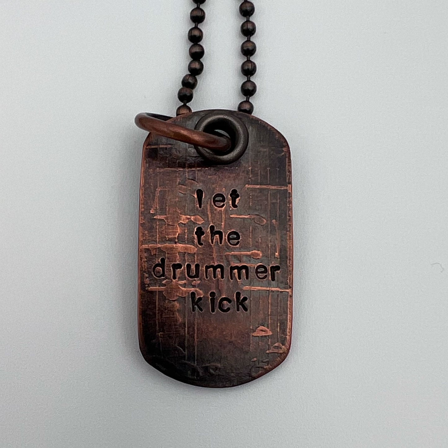 Let The Drummer Kick Dog Tag